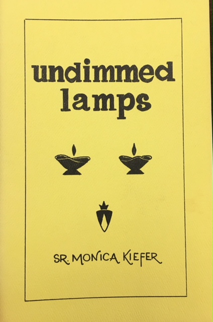 Image for DOMINICAN SISTERS: ST. MARY OF THE SPRINGS - A HISTORY (Histiorette Five, Part One & Two, 1891-1927) Undimmed Lamps