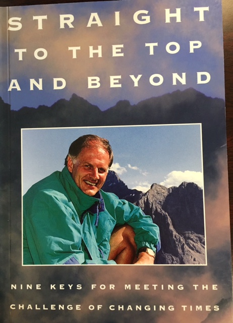 Image for Straight to the Top and Beyond: Nine Keys for Meeting the Challenge of Changing Times