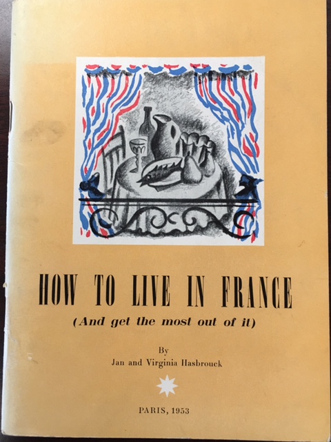 Image for How to Live In France (And get the most out of it)