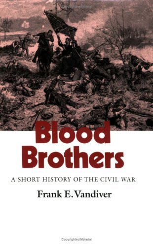 Image for Blood Brothers: A Short History of the Civil War (Texas a&M University Military History Series, No 26)