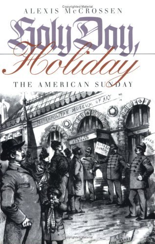 Image for Holy Day, Holiday: The American Sunday