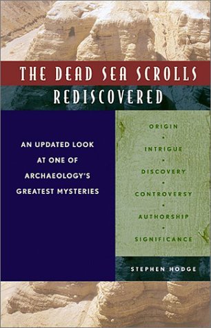 Image for Dead Sea Scrolls Rediscovered : An Updated Look at One of Archeologys Greatest Mysteries