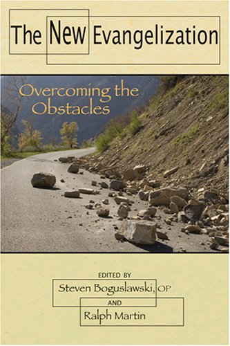 Image for The New Evangelization: Overcoming the Obstacles