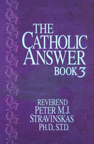 Image for The Catholic Answer Book 3