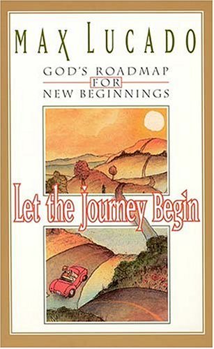 Image for Let The Journey Begin God's Roadmap For New Beginnings