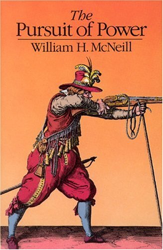 The Pursuit of Power: Technology, Armed Force, and Society since A.D. 1000 Image for The Pursuit of Power: Technology, Armed Force, and Society since A.D. 1000