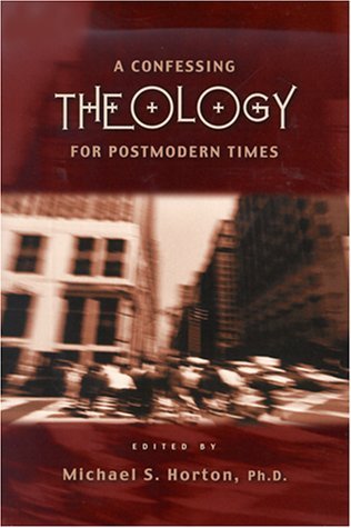 Image for A Confessing Theology for Postmodern Times