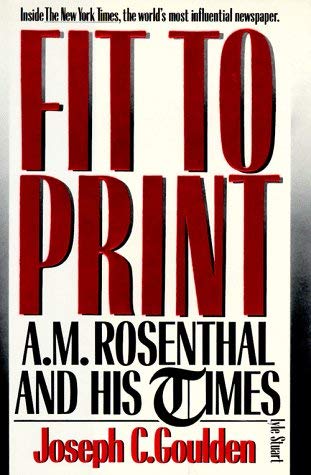 Image for Fit to Print: A.M. Rosenthal and His Times