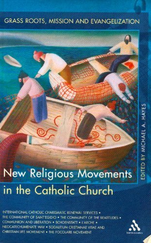 Image for New Religious Movements in the Catholic Church: Grass Roots Mission And Evangelization
