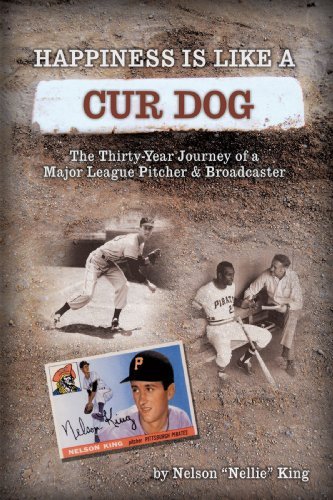 Image for Happiness is like a Cur Dog: The Thirty-Year Journey of a Major League Baseball Pitcher and Broadcaster