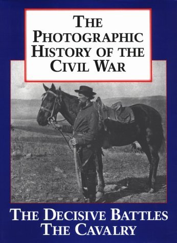 Image for The Photographic History of the Civil War, Volume 2: Decisive Battles