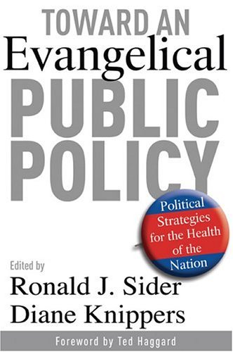 Image for Toward an Evangelical Public Policy: Political Strategies for the Health of the Nation
