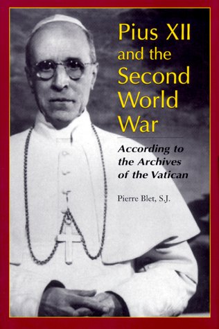 Image for Pius XII and the Second World War : According to the Archives of the Vatican