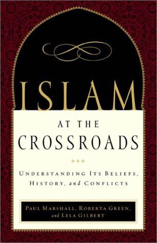 Image for Islam at the Crossroads: Understanding Its Beliefs, History, and Conflicts