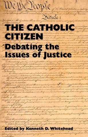 Image for The Catholic Citizen: Debating the Issues of Justice