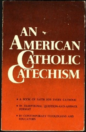 Image for An American Catholic Catechism
