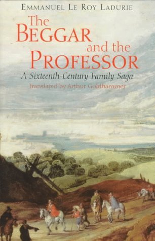 Image for The Beggar and the Professor: A Sixteenth-Century Family Saga