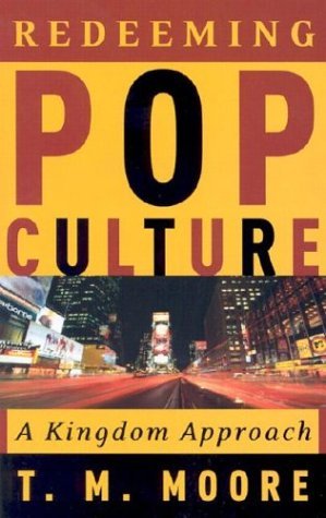 Image for Redeeming Pop Culture : A Kingdom Approach