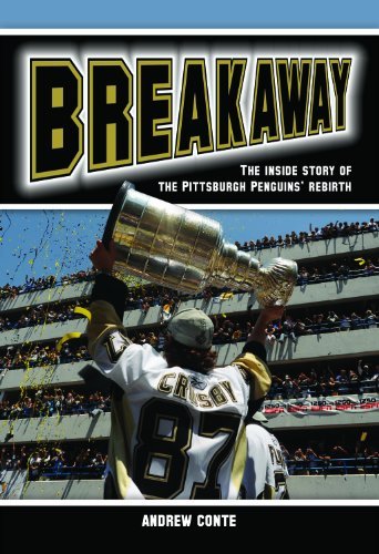 Breakaway: The Inside Story of the Pittsburgh Penguins' Rebirth Image for Breakaway: The Inside Story of the Pittsburgh Penguins' Rebirth