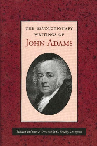 Image for REVOLUTIONARY WRITINGS OF JOHN ADAMS, THE