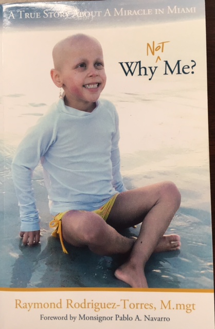 Image for Why Not Me?: A True Story About A Miracle in Miami