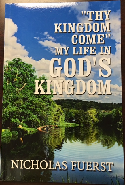 Image for ''Thy Kingdom Come'': My Life in God's Kingdom
