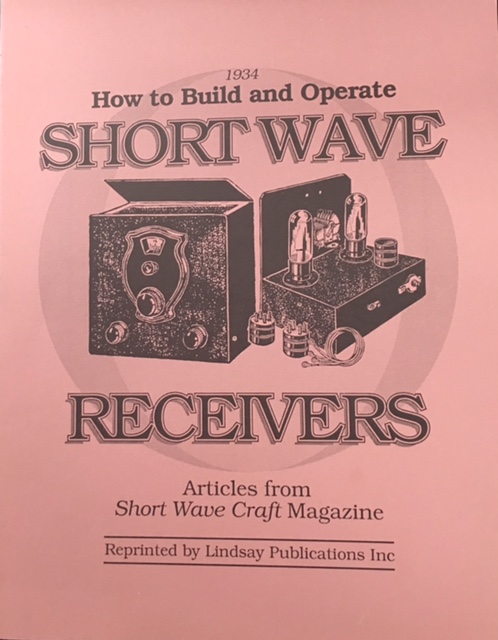 Image for How to Build and Operate Short Wave Receivers: Including Receivers for the Beginners, Short Wave Converters, S-W Superheterodynes, Super-Regenerators, Television Recievers