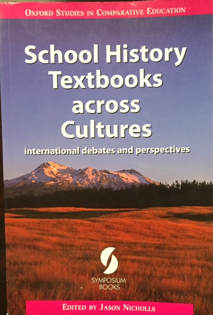 Image for School History Textbooks across Cultures: International Debates and Perspectives (Oxford Studies in Comparative Education)