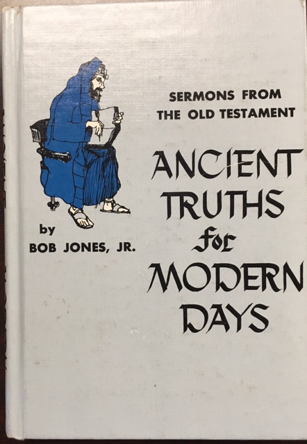 Image for Ancient Truths for Modern Days: Sermons on Old Testament Subjects That Particularly Apply to Our Times