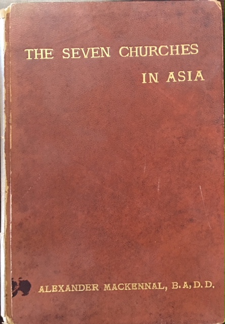 Image for The Seven Churches in Asia: Considered as Types of the Religious Life To-day