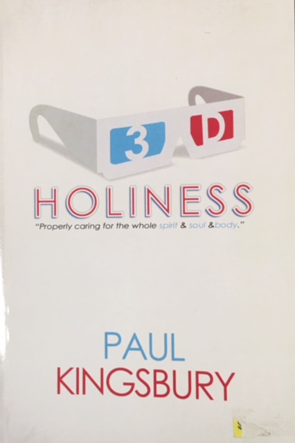 Image for 3D Holiness: Properly Caring for the Whole Spirit and Soul and Body