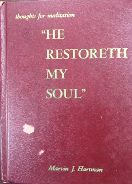 Image for 'He Restoreth My Soul': Thoughts for meditation