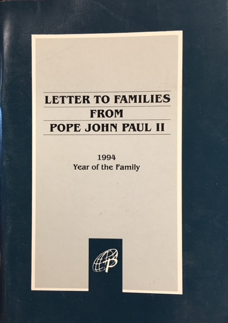 Letter to Families from Pope John Paul II: 1994 Year of the Family