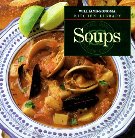 Image for Soups (Williams-Sonoma Kitchen Library)