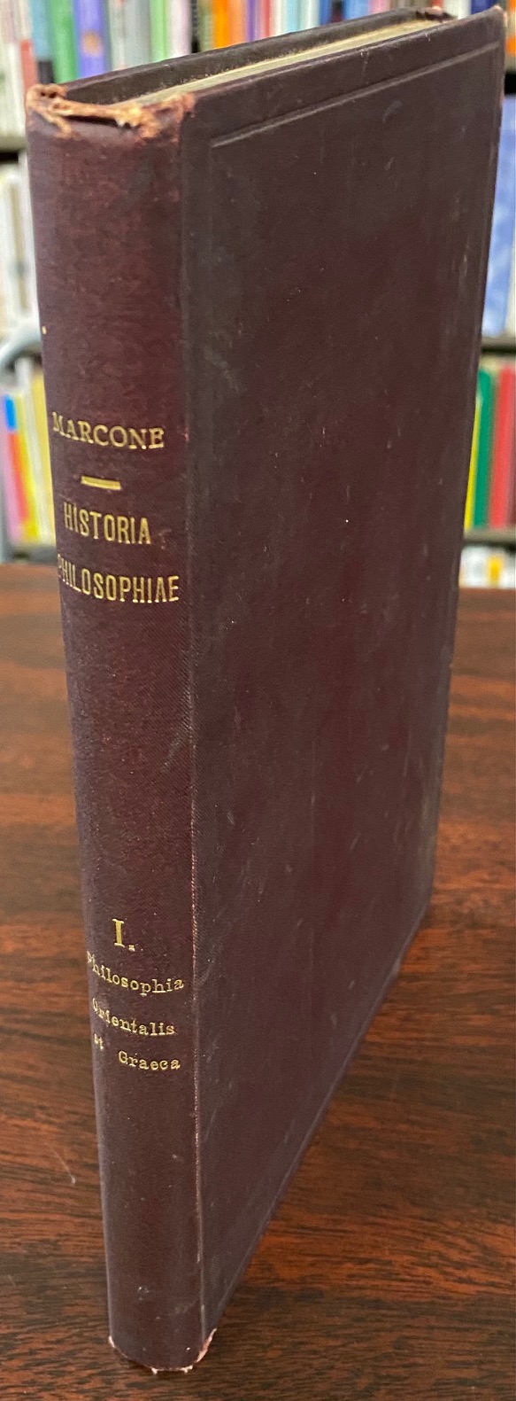 Image for Historia Philosophiae Scholarum Usui Accommodata, Volumen I Philosophia Orientalis Et Graeca