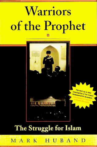 Image for Warriors of the Prophet : The Struggle for Islam