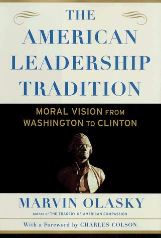 Image for The American Leadership Tradition: Moral Vision from Washington to Clinton