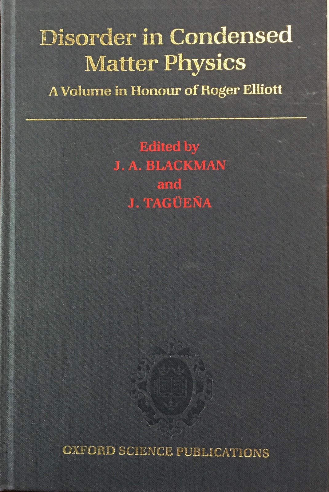 Image for Disorder in Condensed Matter Physics: A Volume in Honor of Roger Elliott (Oxford Science Publications)