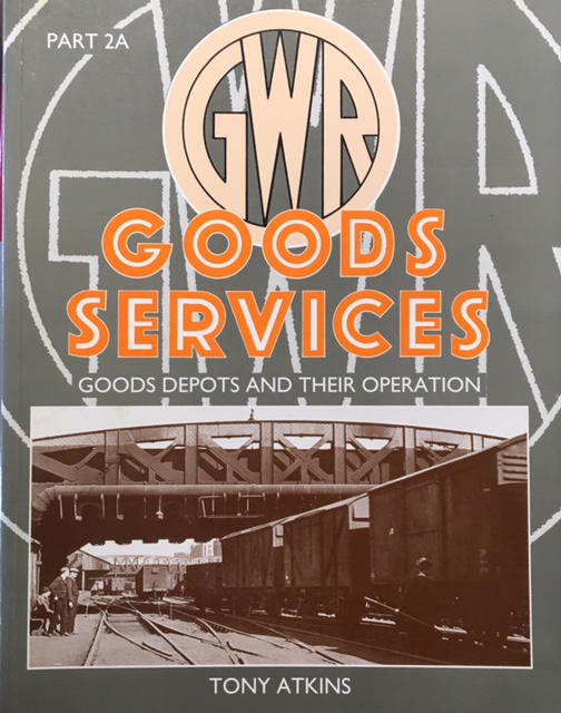 Image for Great Western Goods Services: Goods Depots and Their Operation Pt. 2A