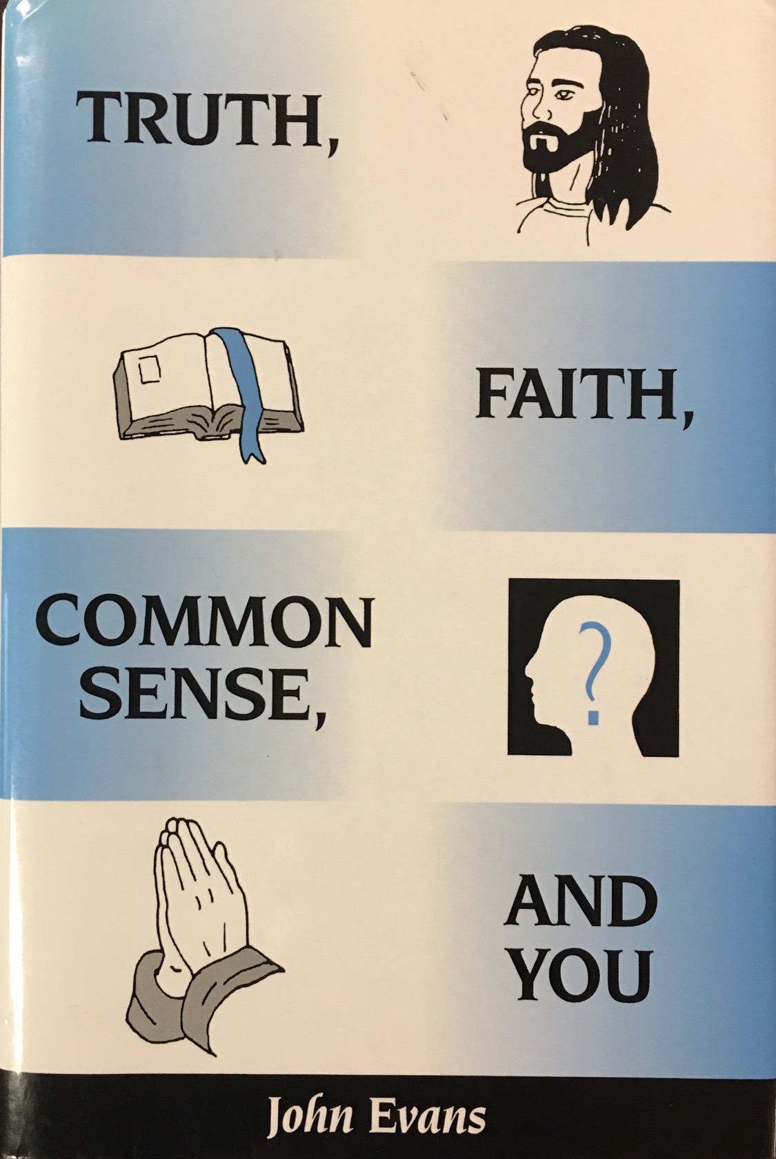 Image for Truth, Faith, Common Sense, and You