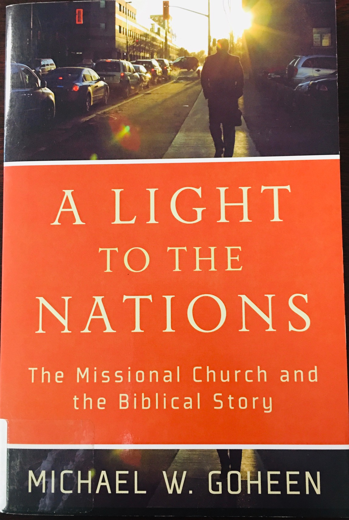 Image for Light to the Nations: The Missional Church and the Biblical Story