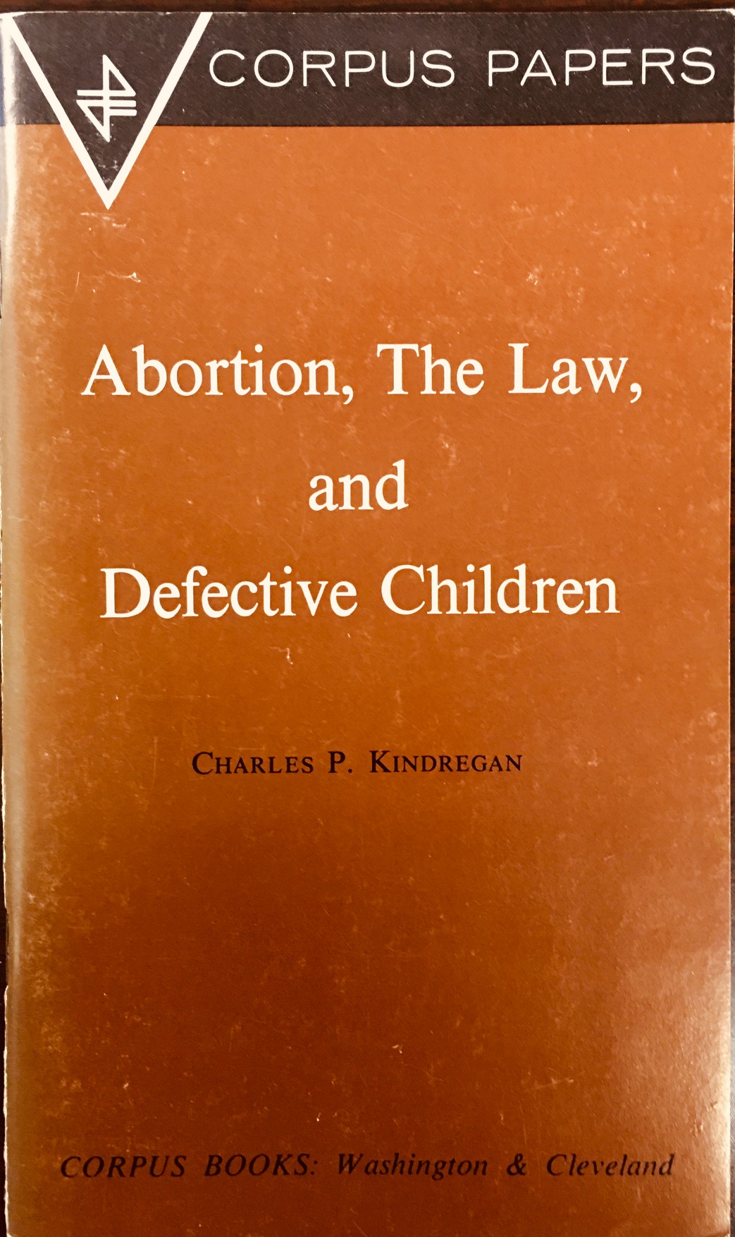 Image for Abortion, the law, and defective children;: A legal-medical study