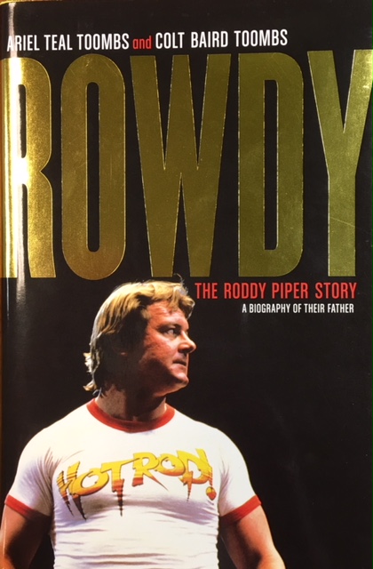 Rowdy Roddy: The Official Biography Of Rowdy Piper Image for Rowdy Roddy: The Official Biography Of Rowdy Piper