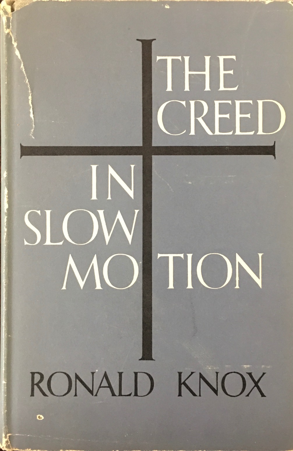 Image for The Creed in Slow Motion (Sermons)
