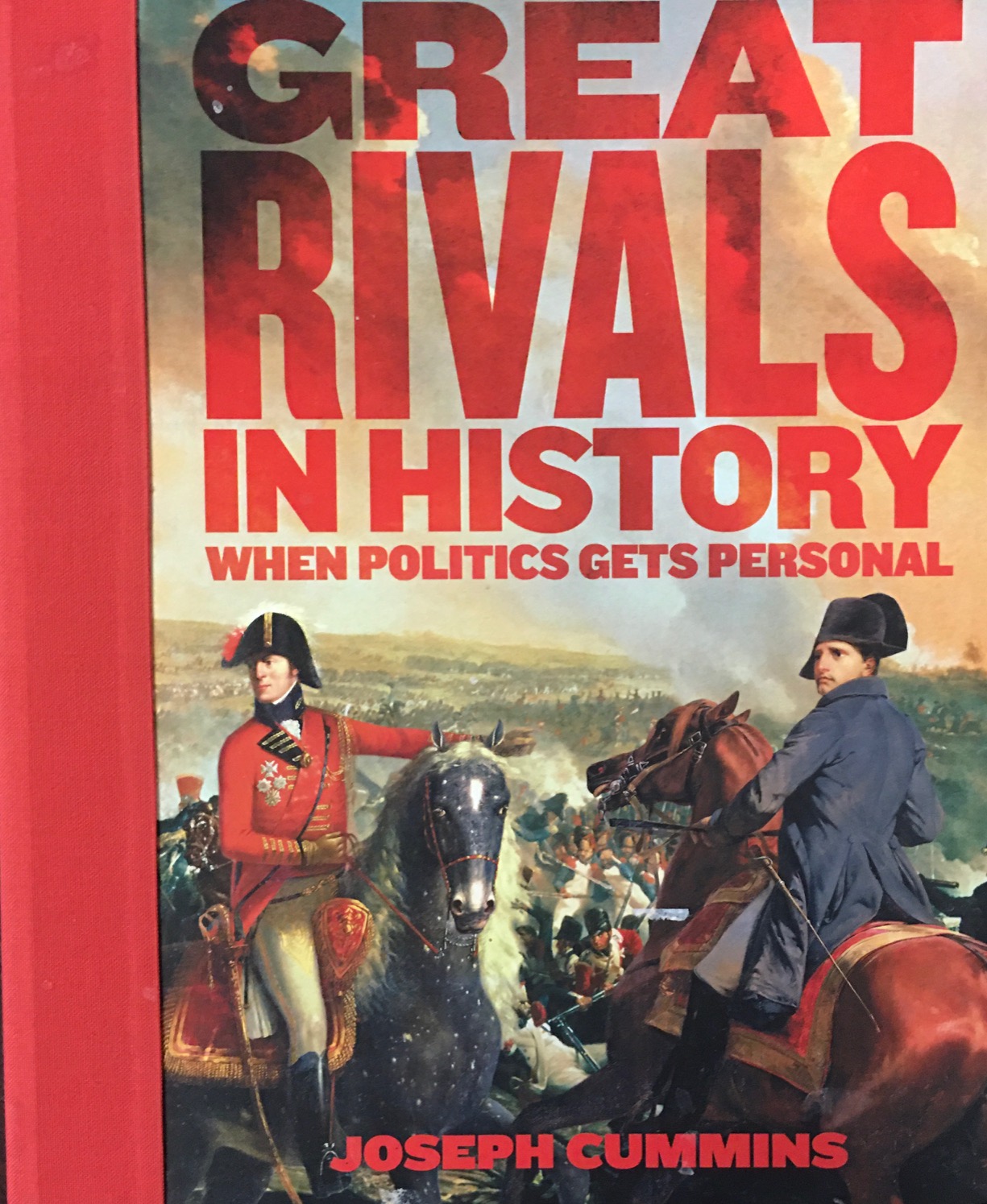 Image for Great Rivals in History: When Politics Gets Personal
