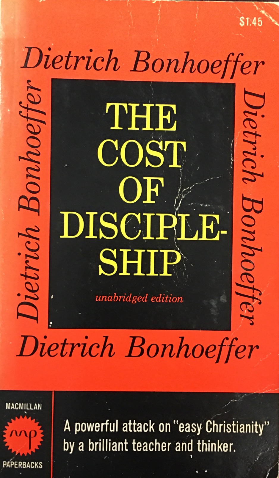 The Cost of Discipleship by Dietrich Bonhoeffer The Cost of Discipleship by Dietrich Bonhoeffer
