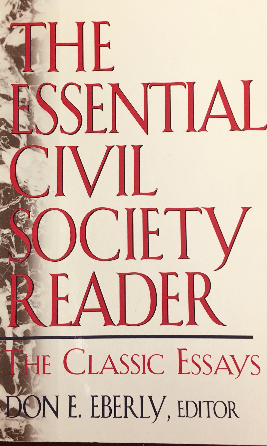 Image for The Essential Civil Society Reader: Classic Essays in the American Civil Society Debate