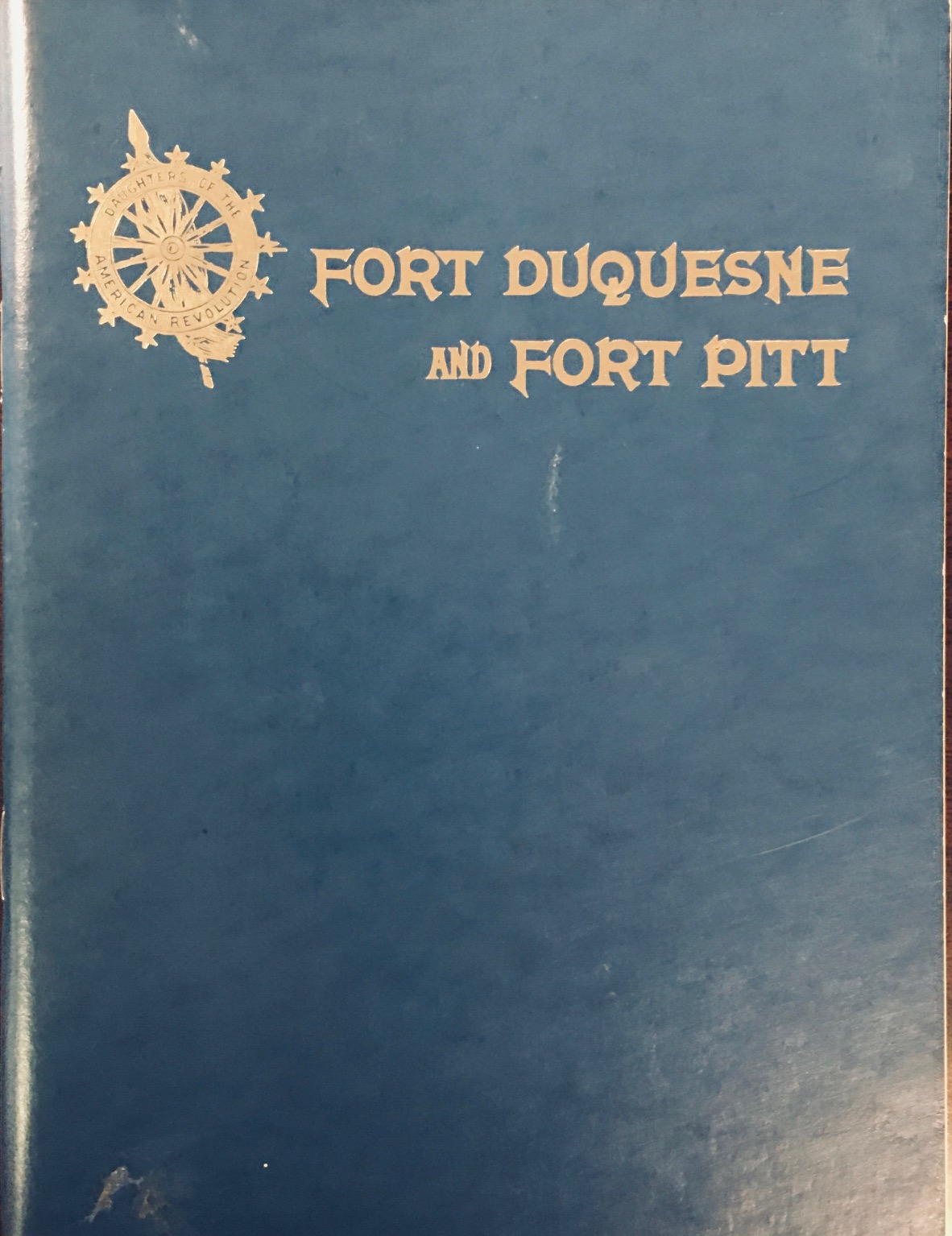Image for Fort Duquesne and Fort Pitt: Early Names of Pittsburgh Streets - 15th Edition (1975)