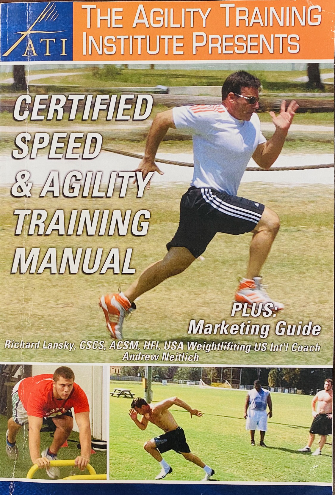 Image for The Agility Training Institute Presents.... The Certified Speed and Agility Trainer's Manual - Plus Marketing Guide