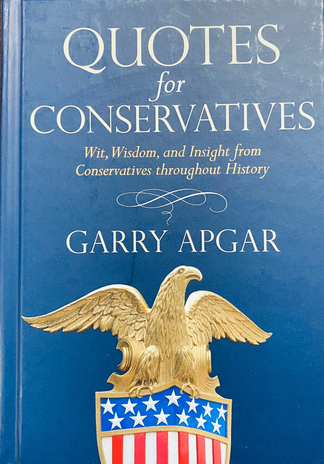 Image for Quotes for Conservatives: Wit, Wisdom, and Insight from Conservatives throughout History